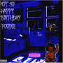 Not so Happybirthday Poodie (Explicit)