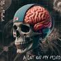 A Lot On My Mind (Explicit)