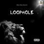 Loophole (Explicit)