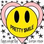 Pretty $mile (Explicit)