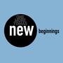 New Beginnings