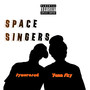 Space Singers (Explicit)