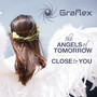 The Angels of Tomorrow / Close to You