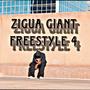 ZIGUA GIANT (FREESTYLE 4) [Explicit]