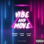 Vibe and Move (Explicit)