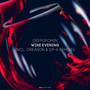 Wine Evening (Oreason Remix)