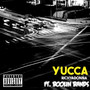 Yucca (Explicit)