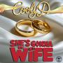 She's gonna be my wife (feat. Cylus The Wizard)