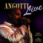 Angotti Live