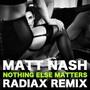 Nothing Else Matters(Radiax Future Bass Remix)