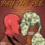 Pay The Fee (feat. Yxngboykneo) [Explicit]