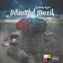 Beautiful Muzik (Explicit)