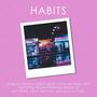 Habits