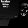 Reckless (feat. KHYLAJ) [Explicit]