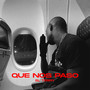 Que Nos Paso (Explicit)