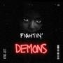 FIGHTIN' DEMONS (Explicit)