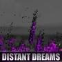 Distant Dreams (Explicit)
