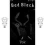 Bad Black