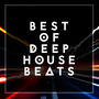 Best of Deep House Beats