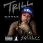 Trill Style (feat. S.I.D) [Explicit]