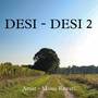 Desi - Desi 2