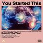 You Started This (Explicit)