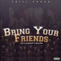 Bring Your Friends (feat. Ty Dolla Sign & DJ Mustard)