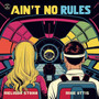 Aint No Rules