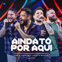 Ainda Tô Por Aqui (Ao Vivo)