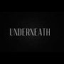 Underneath