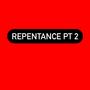 Repentance Pt 2