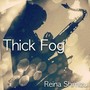 Thick Fog