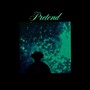 Pretend