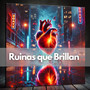 Ruinas que Brillan