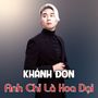 Anh Chỉ Là Hoa Dại