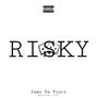 Risky (feat. J. Solo) [Explicit]