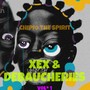 XEX and DEBAUCHERIES (Sped Up) [Explicit]