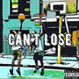 Can't Lose (feat. Jemyle Jones) [Explicit]