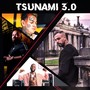 Tsunami 3.0 (Dirty)
