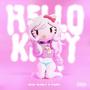 Hello Kitty (Explicit)