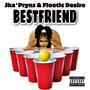 BestFriend (feat. Floetic Desire) [Explicit]