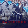 Dangerous (feat. Harj Nagra)