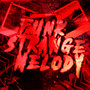 FUNK STRANGE MELODY (Explicit)