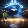 No Practice (Explicit)