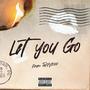 Let You Go (Explicit)