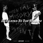 Dedicated To The Streetz (Explicit)