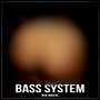 Twerk (Bass System Remix)