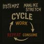 Cycle (feat. ManLikeStretch) [Explicit]