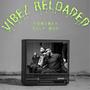 VIBEZ RELOADED (Explicit)