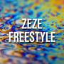 Zeze Freestyle (Explicit)